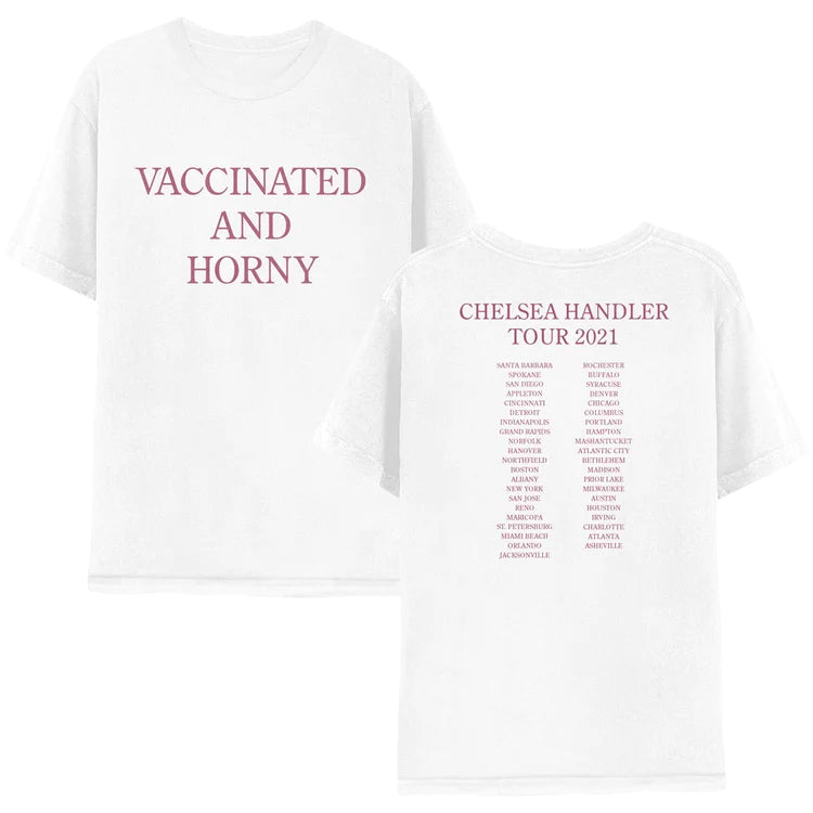 'Vaccinated & Horny' Tour T - White